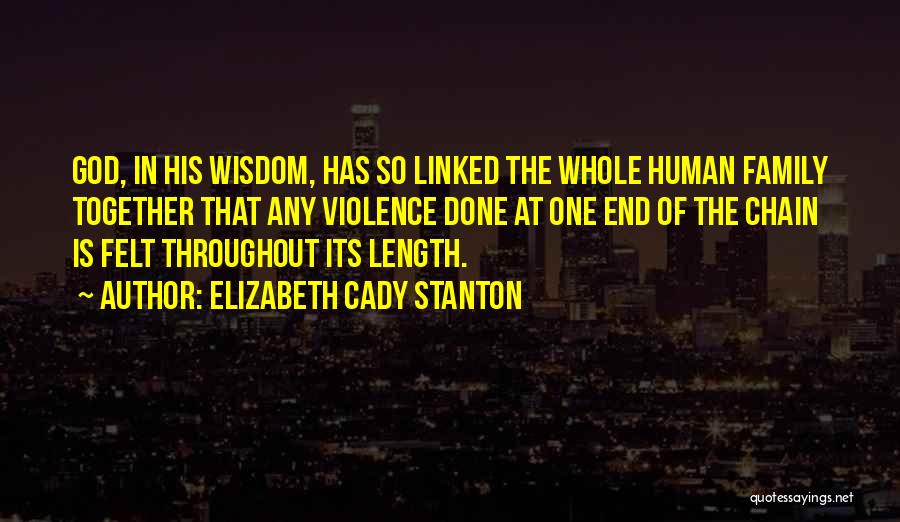 Family Chain Quotes By Elizabeth Cady Stanton