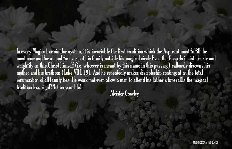 Family Circle Of Life Quotes By Aleister Crowley