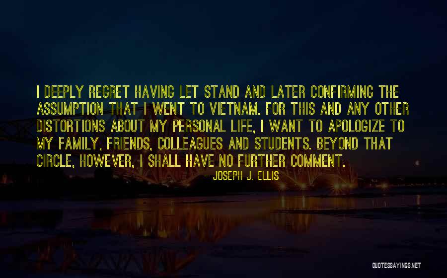 Family Circle Of Life Quotes By Joseph J. Ellis