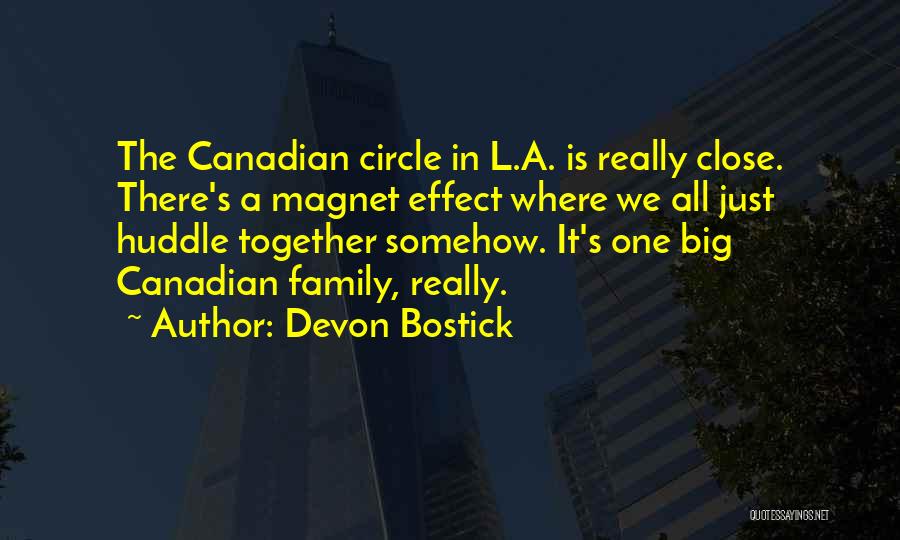 Family Circle Quotes By Devon Bostick