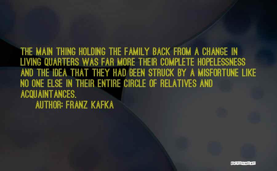 Family Circle Quotes By Franz Kafka