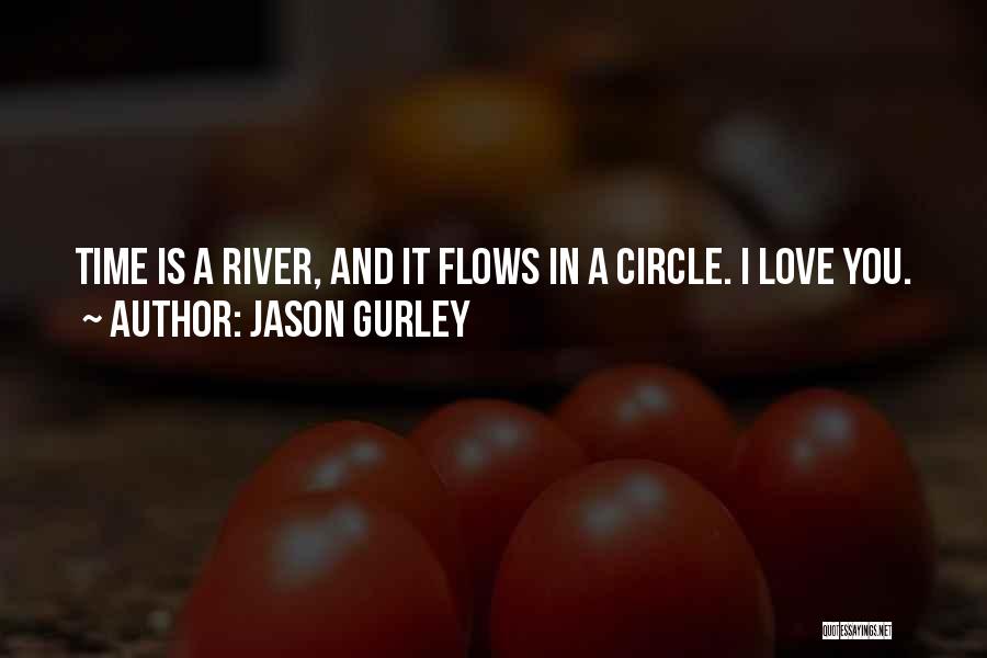 Family Circle Quotes By Jason Gurley