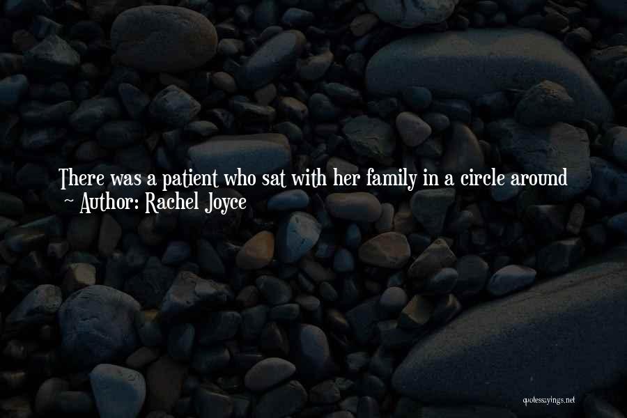 Family Circle Quotes By Rachel Joyce