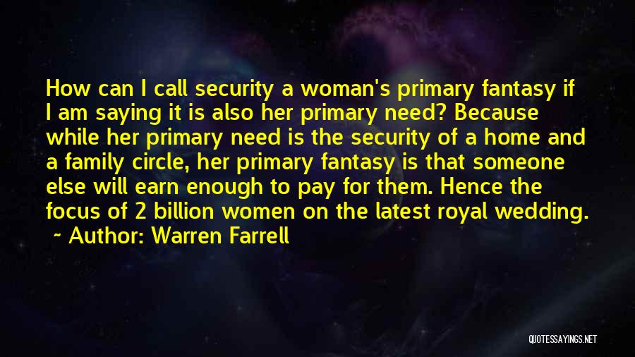 Family Circle Quotes By Warren Farrell