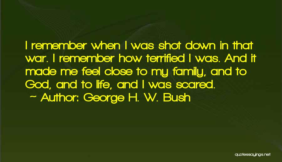 Family Close Quotes By George H. W. Bush