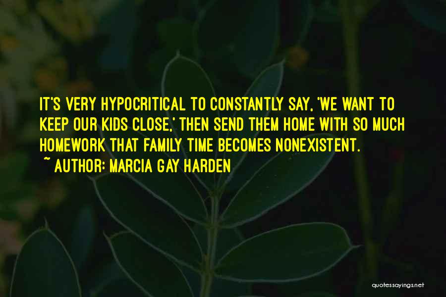 Family Close Quotes By Marcia Gay Harden