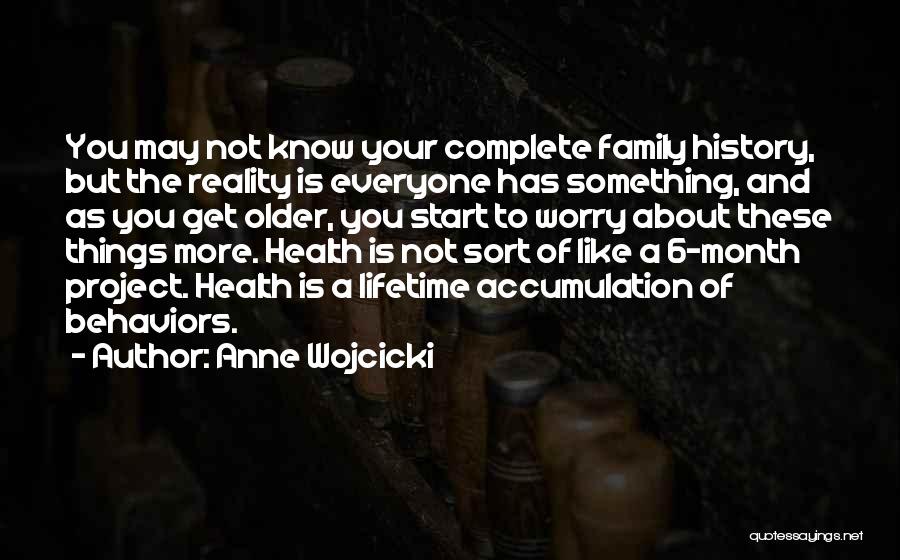 Family Complete Quotes By Anne Wojcicki