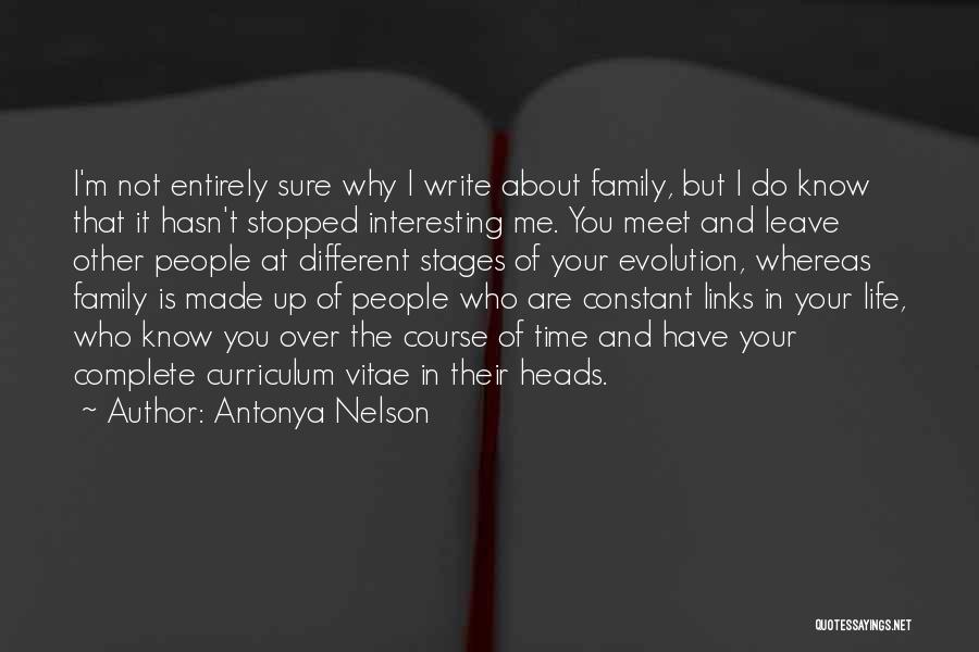 Family Complete Quotes By Antonya Nelson