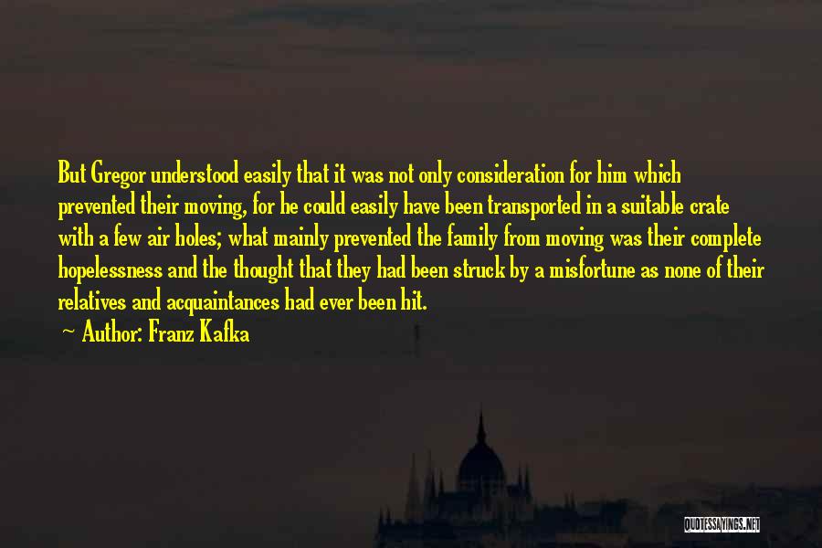 Family Complete Quotes By Franz Kafka
