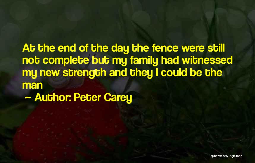 Family Complete Quotes By Peter Carey