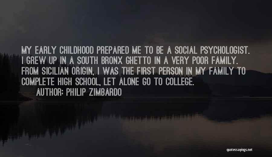 Family Complete Quotes By Philip Zimbardo