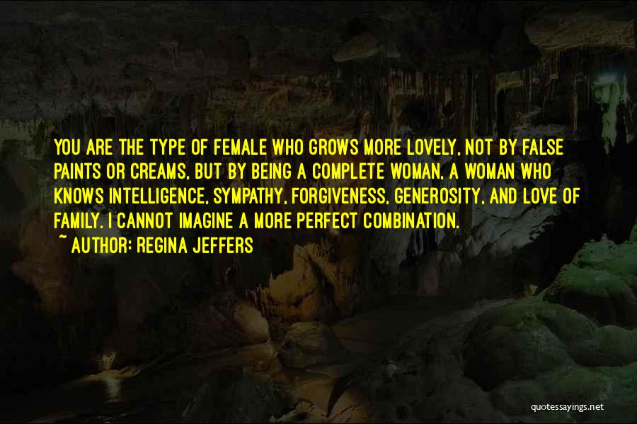 Family Complete Quotes By Regina Jeffers