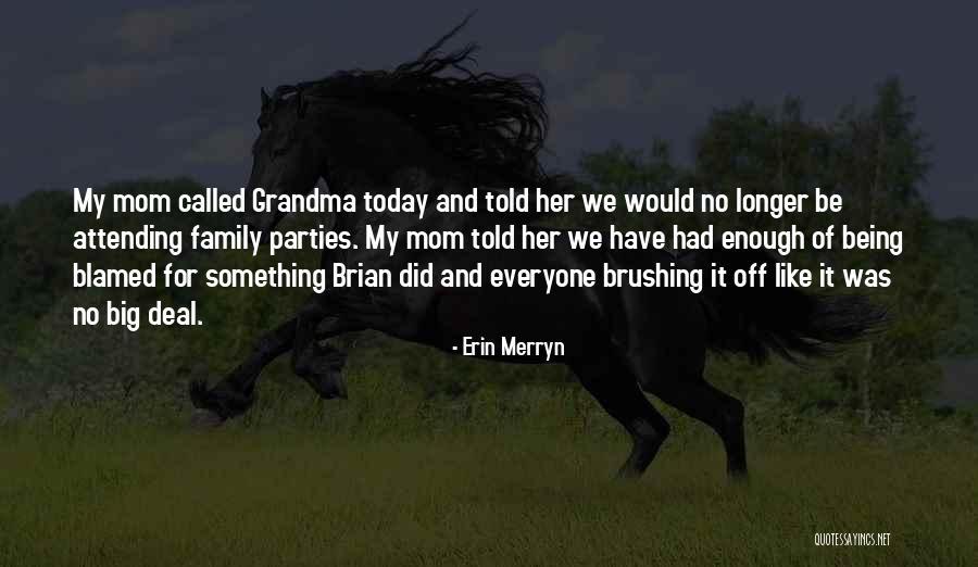 Family Conflict Quotes By Erin Merryn Family Conflict Quotes By Erin Merryn