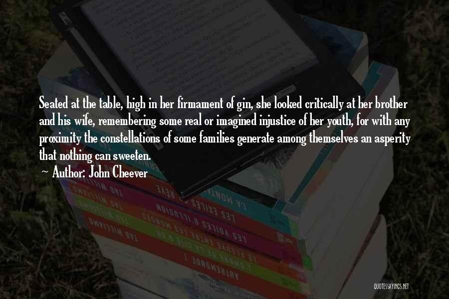 Family Constellations Quotes By John Cheever