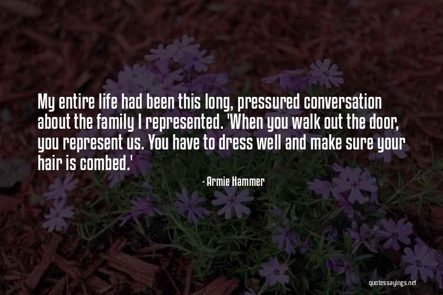 Family Conversation Quotes By Armie Hammer Family Conversation Quotes By Armie Hammer