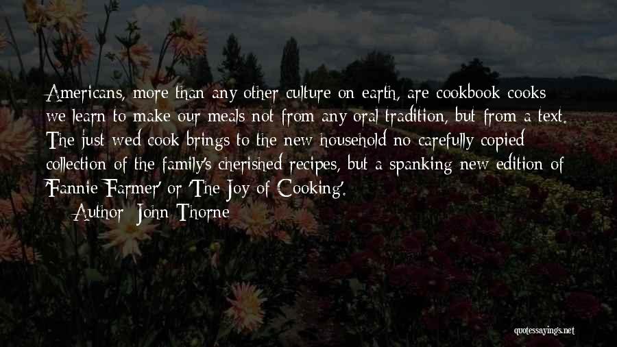 Family Cookbook Quotes By John Thorne