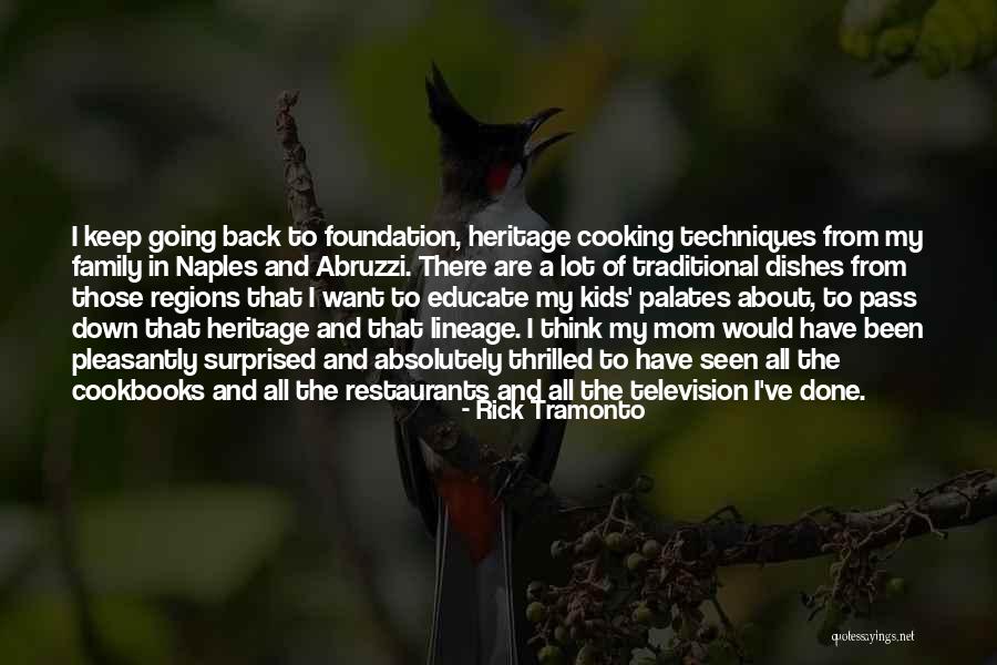 Family Cookbooks Quotes By Rick Tramonto