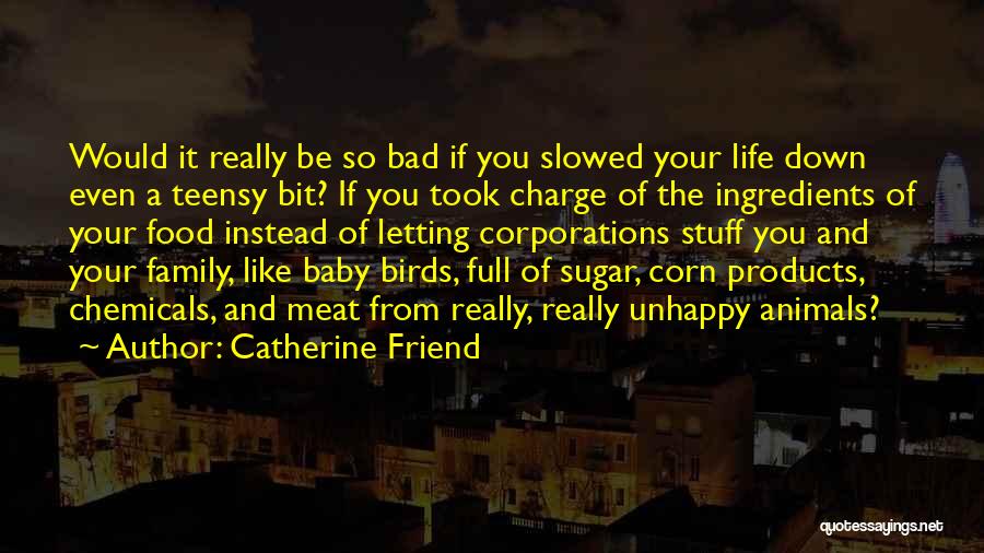 Family Cooking Quotes By Catherine Friend