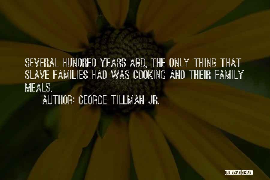 Family Cooking Quotes By George Tillman Jr.