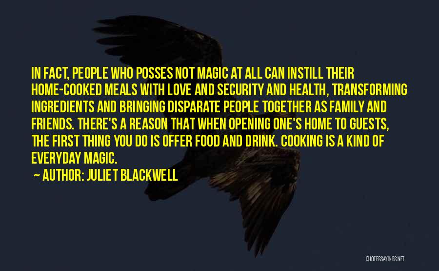 Family Cooking Quotes By Juliet Blackwell