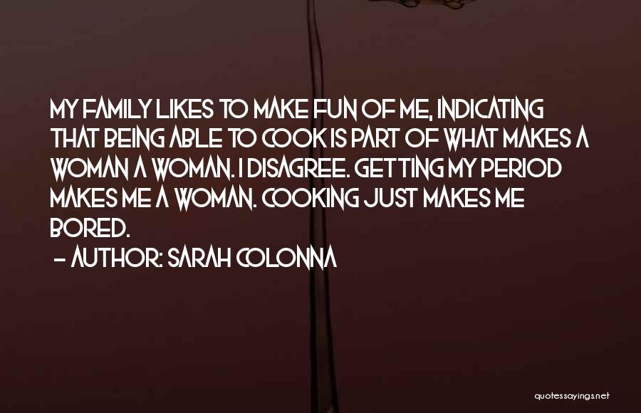 Family Cooking Quotes By Sarah Colonna