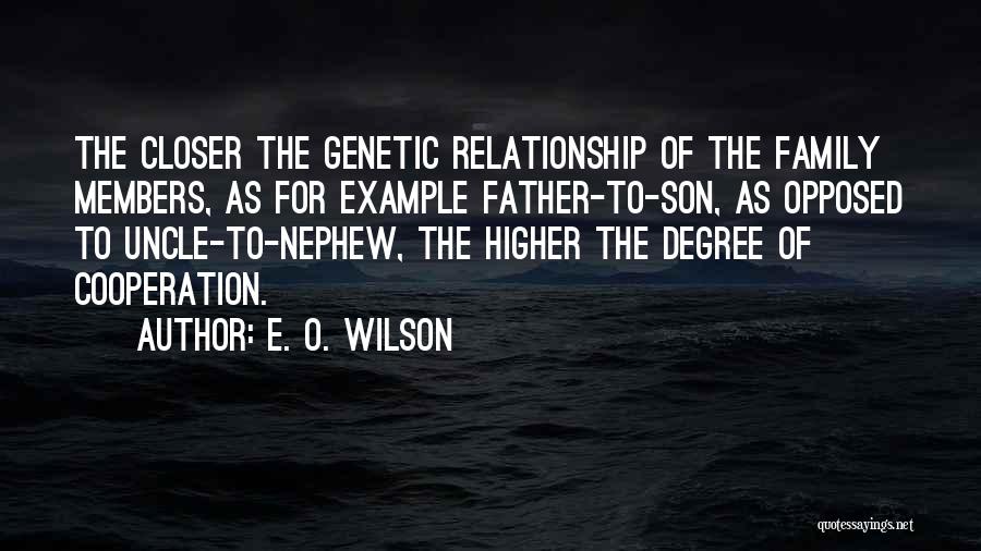 Family Cooperation Quotes By E. O. Wilson