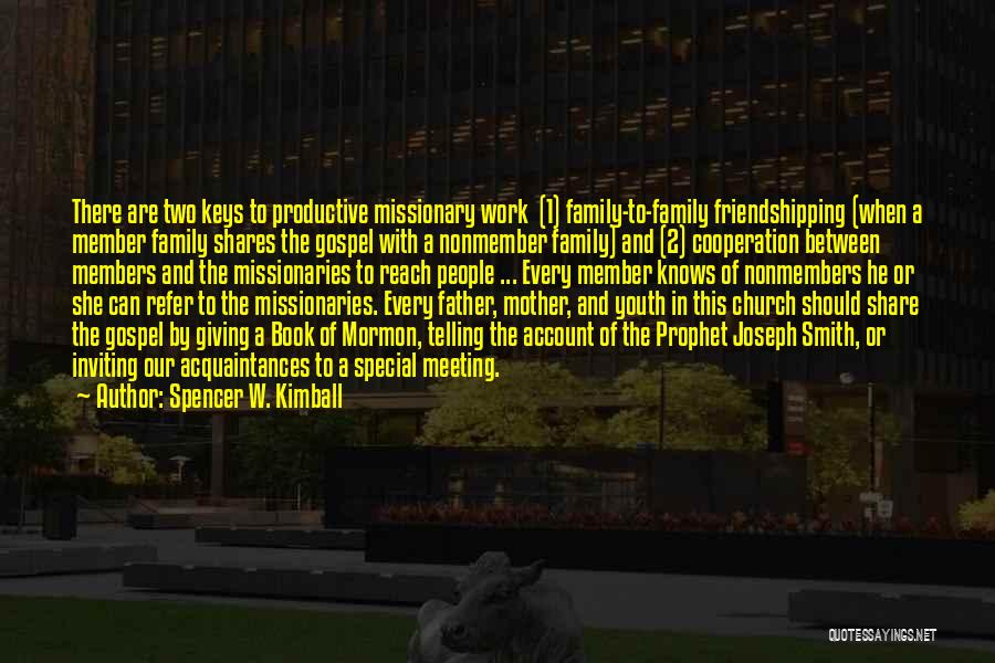 Family Cooperation Quotes By Spencer W. Kimball