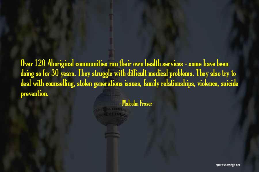 Family Counselling Quotes By Malcolm Fraser Family Counselling Quotes By Malcolm Fraser