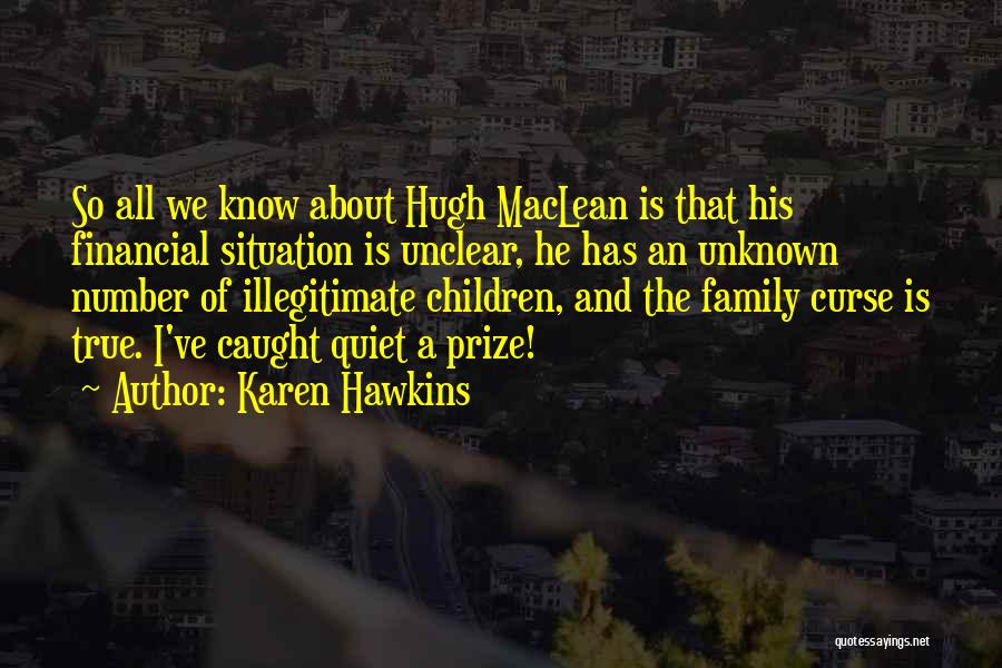 Family Curse Quotes By Karen Hawkins