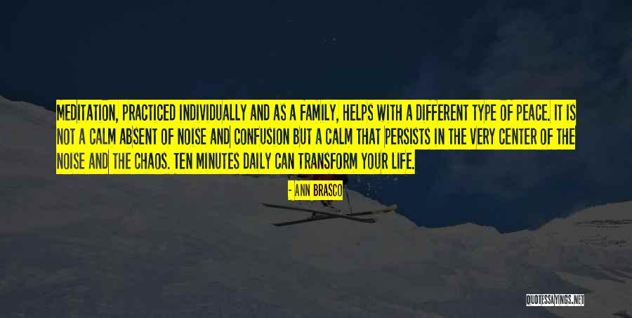 Family Daily Quotes By Ann Brasco
