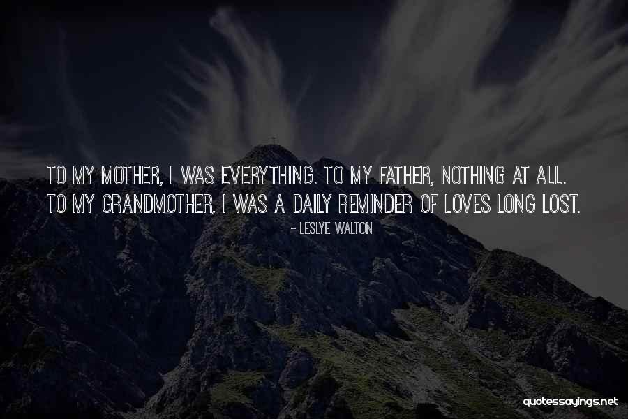 Family Daily Quotes By Leslye Walton