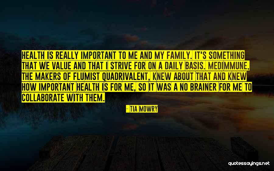Family Daily Quotes By Tia Mowry