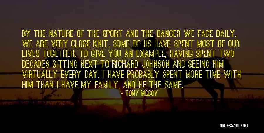 Family Daily Quotes By Tony McCoy