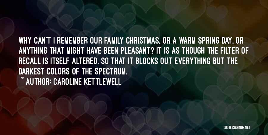 Family Day Out Quotes By Caroline Kettlewell