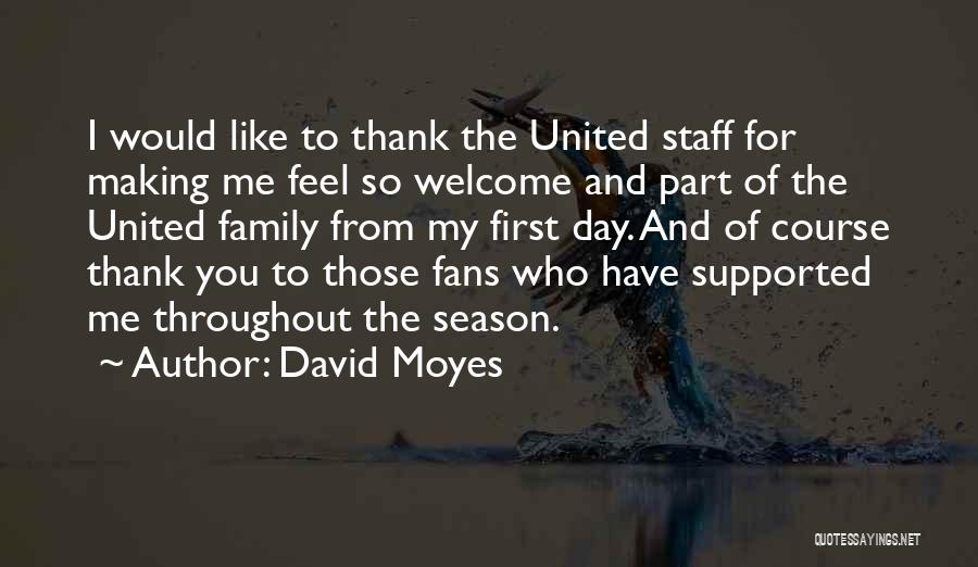 Family Day Quotes By David Moyes