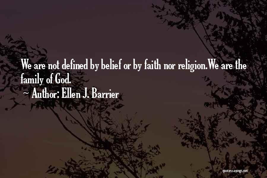 Family Defined Quotes By Ellen J. Barrier