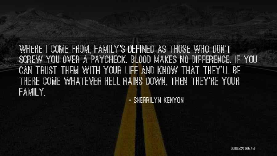 Family Defined Quotes By Sherrilyn Kenyon