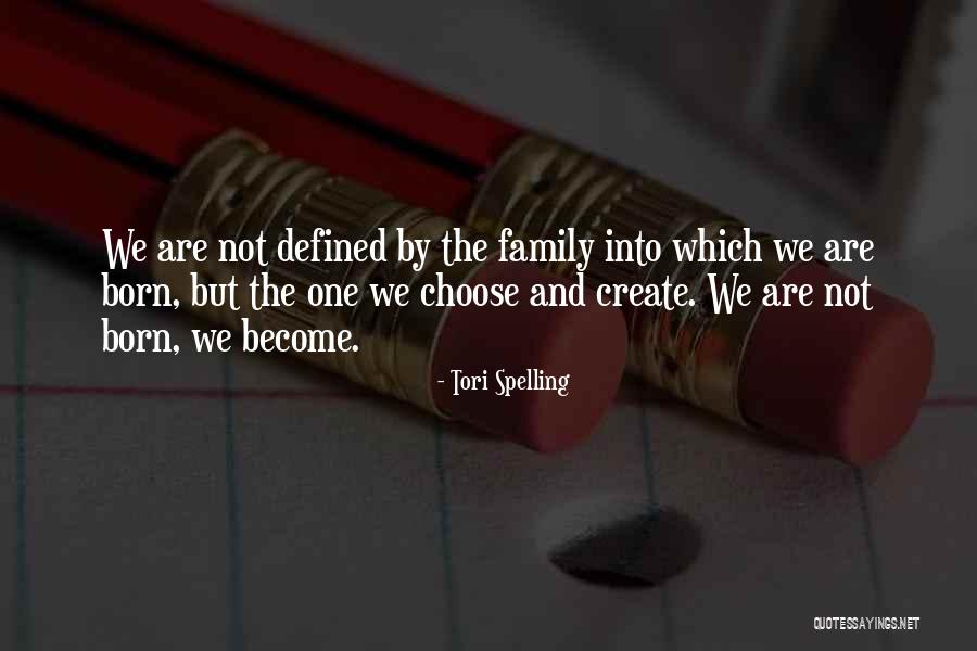 Family Defined Quotes By Tori Spelling