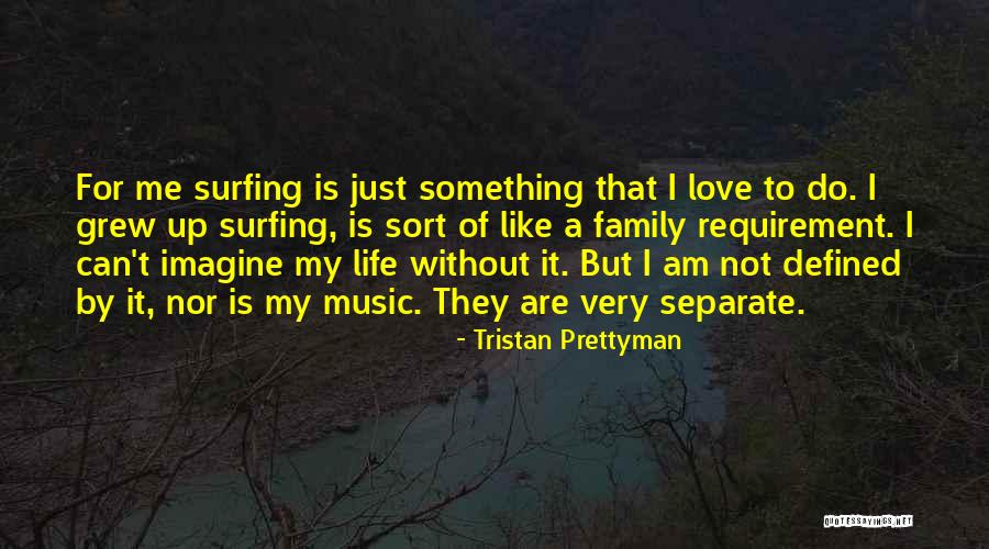 Family Defined Quotes By Tristan Prettyman