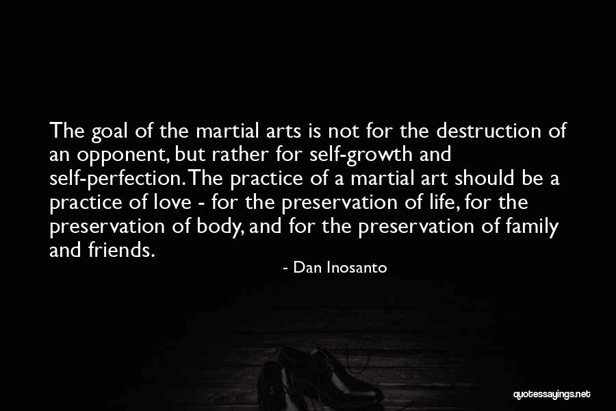 Family Destruction Quotes By Dan Inosanto