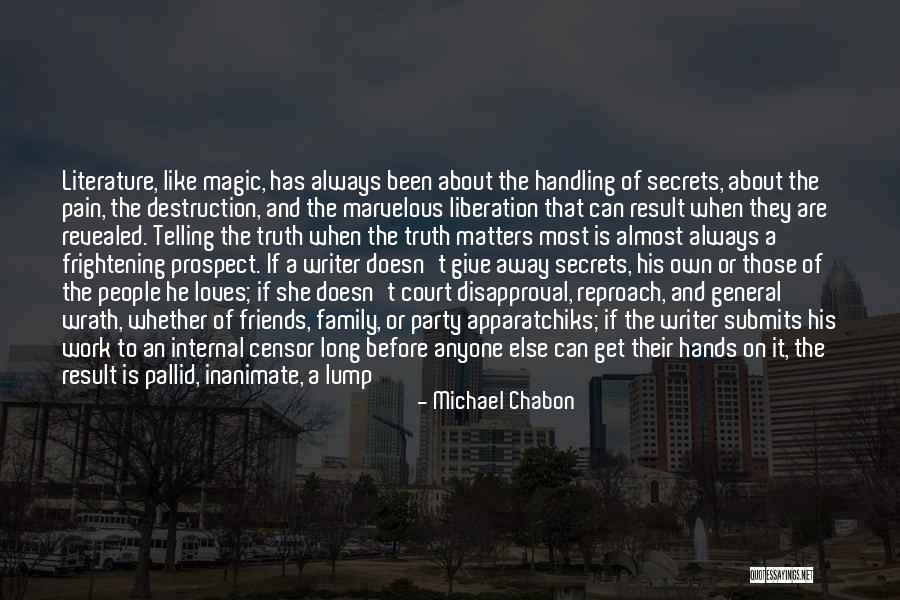 Family Destruction Quotes By Michael Chabon