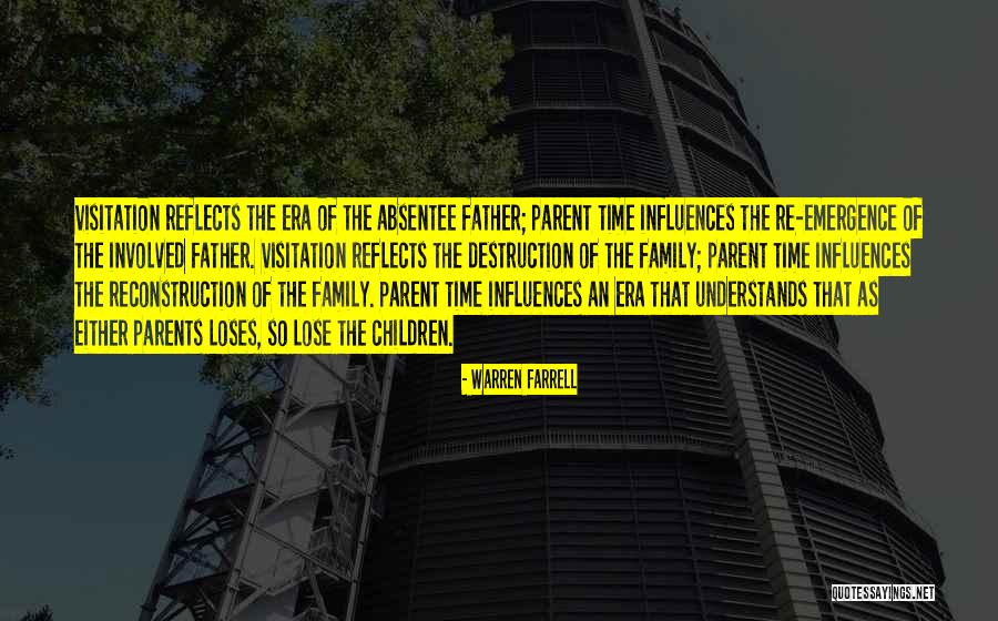 Family Destruction Quotes By Warren Farrell