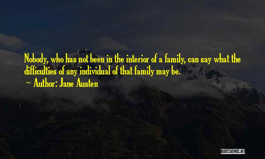 Family Difficulties Quotes By Jane Austen