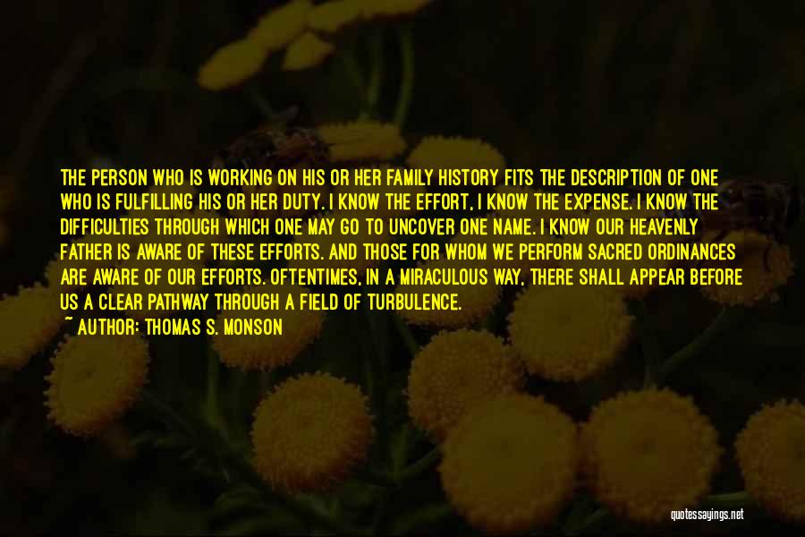 Family Difficulties Quotes By Thomas S. Monson