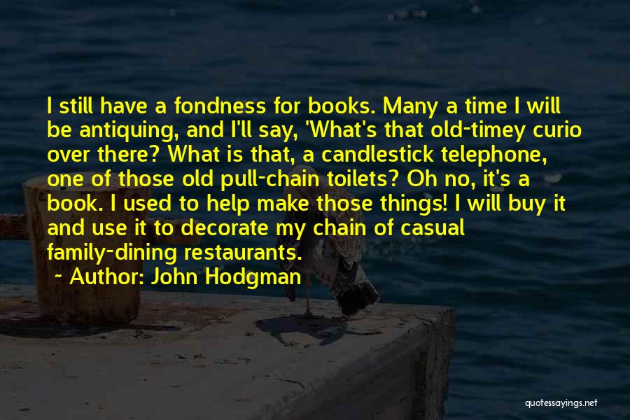 Family Dining Quotes By John Hodgman