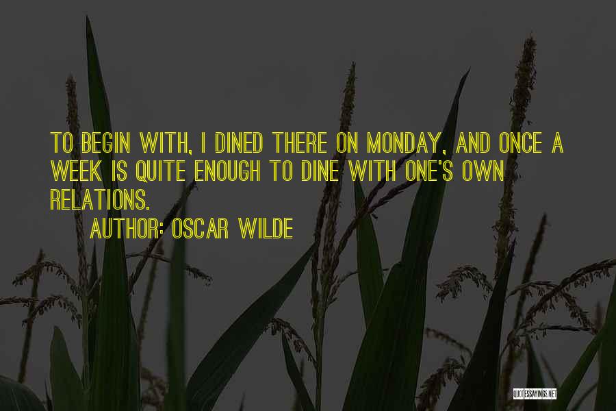 Family Dining Quotes By Oscar Wilde