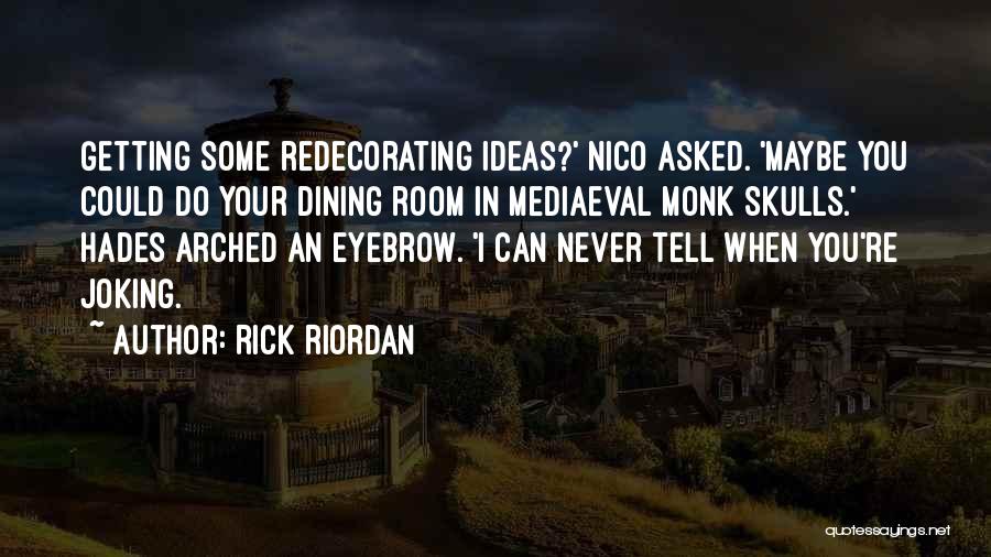 Family Dining Quotes By Rick Riordan