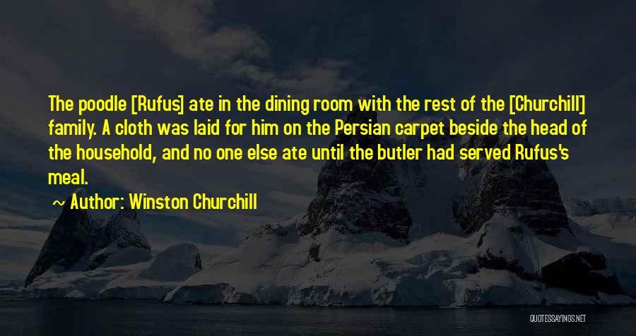 Family Dining Quotes By Winston Churchill