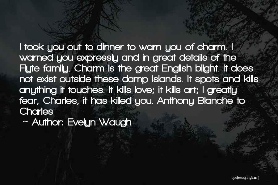 Family Dinner Out Quotes By Evelyn Waugh