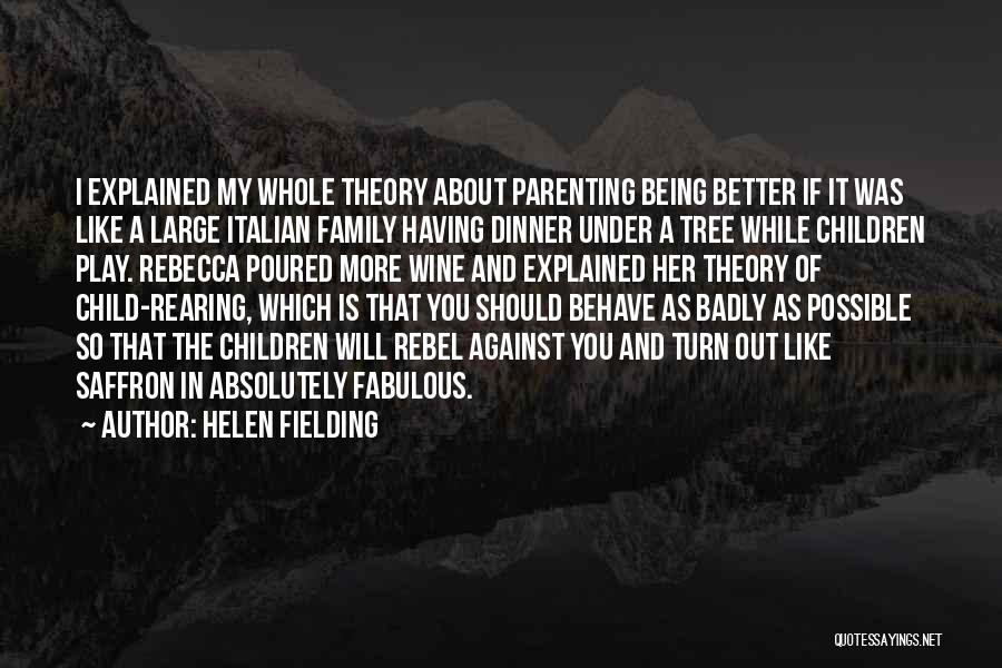 Family Dinner Out Quotes By Helen Fielding